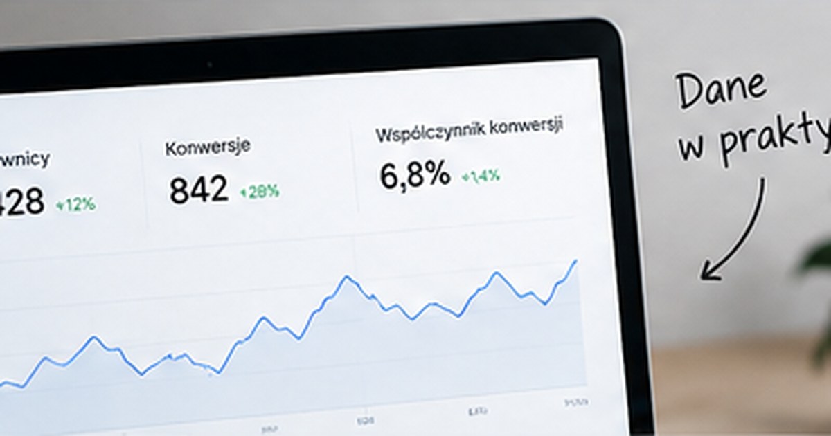 Google Analytics 4 na stronie internetowej: co warto śledzić poza liczbą wejść